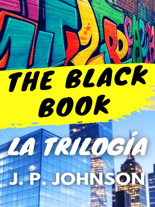 Title details for THE BLACK BOOK. LA TRILOGÍA by J. P. JOHNSON - Available